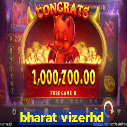 bharat vizerhd