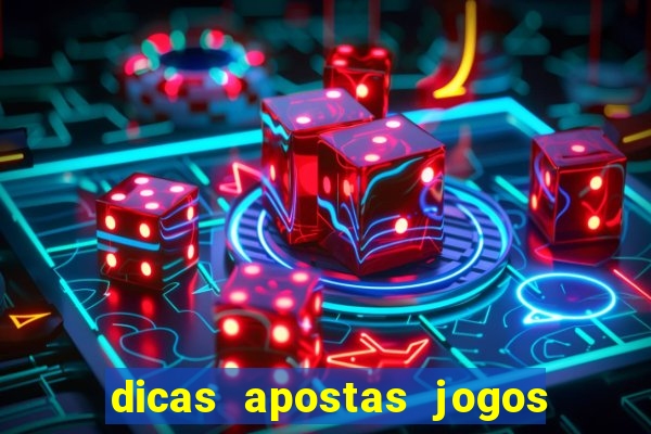 dicas apostas jogos de hoje