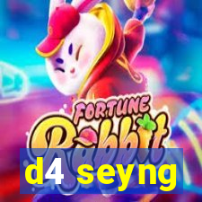 d4 seyng