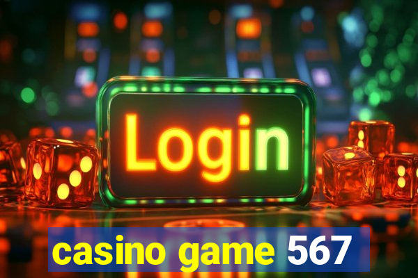 casino game 567