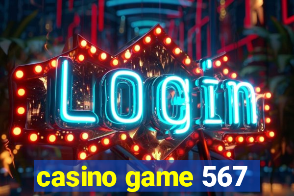 casino game 567