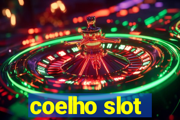 coelho slot