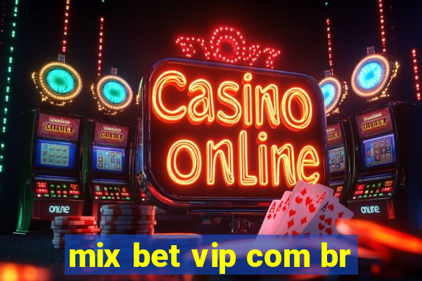 mix bet vip com br