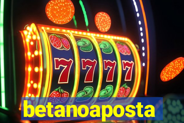 betanoaposta