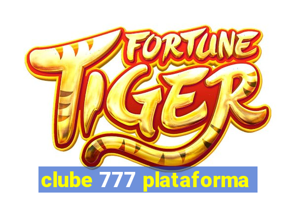 clube 777 plataforma