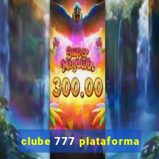 clube 777 plataforma