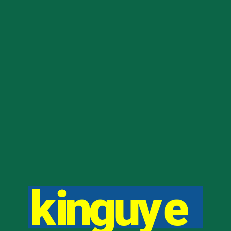 kinguye