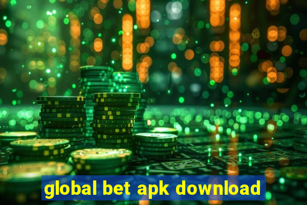 global bet apk download