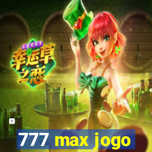 777 max jogo