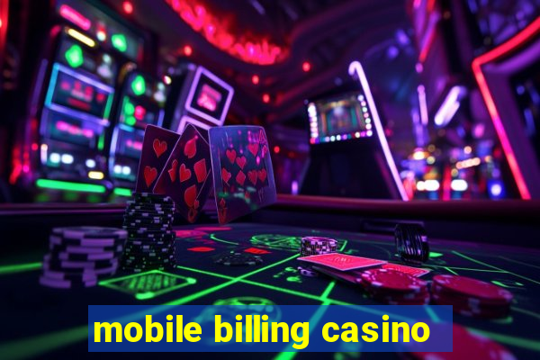 mobile billing casino