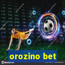 orozino bet