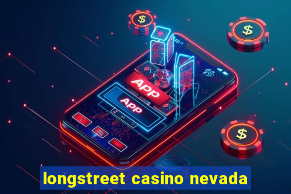 longstreet casino nevada