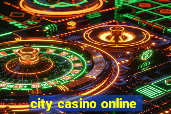 city casino online