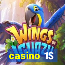 casino 1$