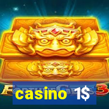 casino 1$