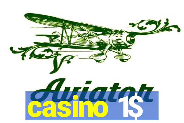 casino 1$