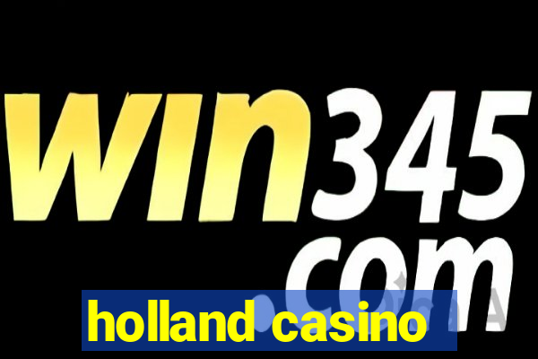 holland casino