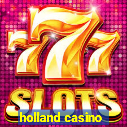 holland casino