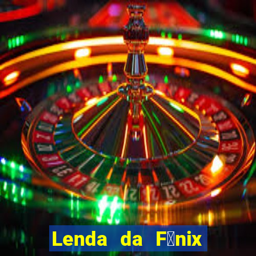 Lenda da F锚nix c贸digos 2024