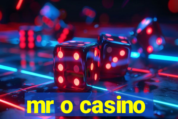 mr o casino