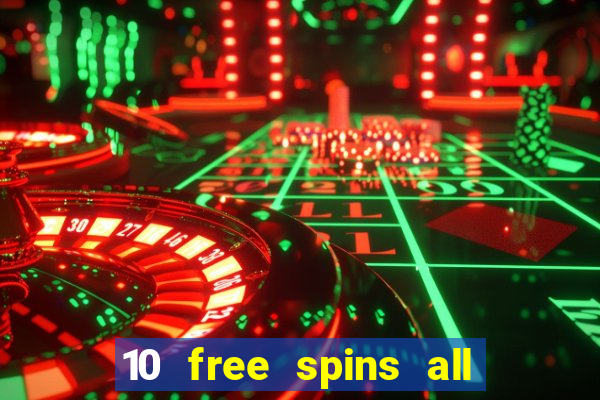 10 free spins all british casino