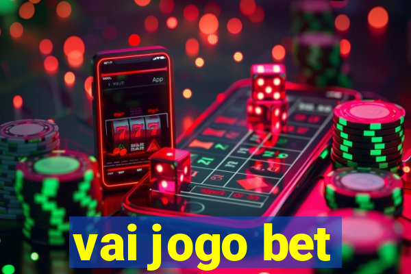 vai jogo bet