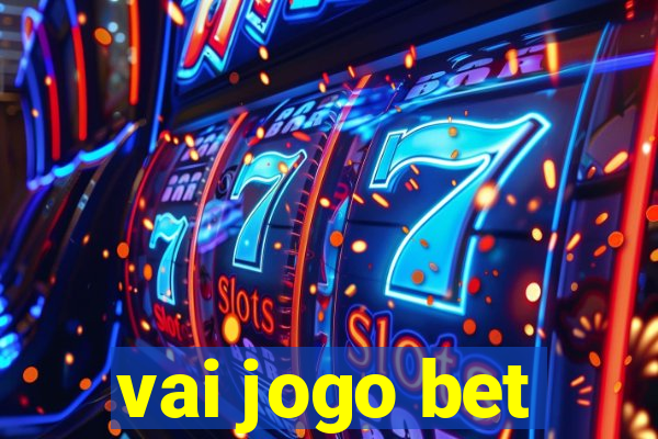 vai jogo bet