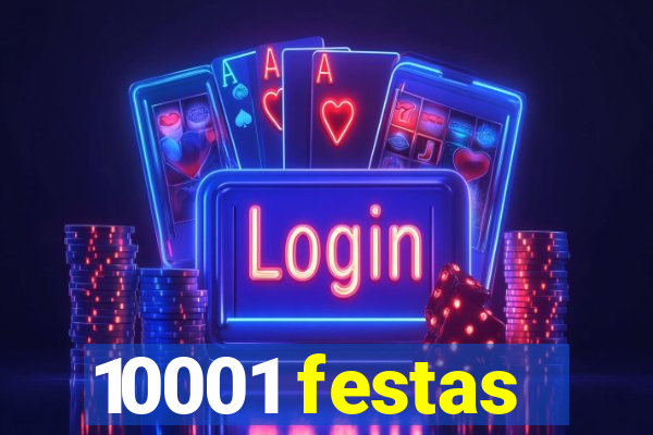 10001 festas