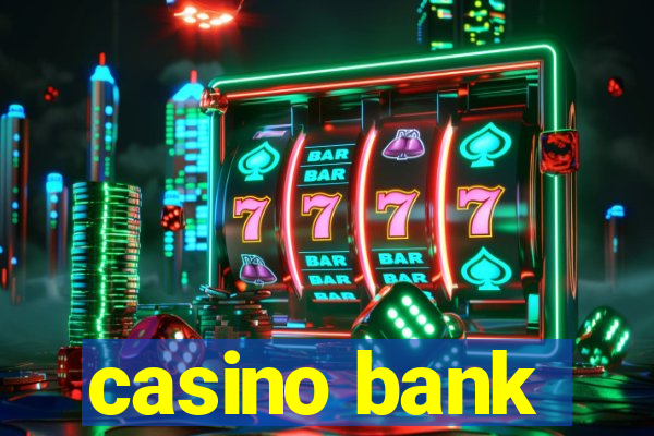 casino bank