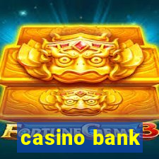 casino bank