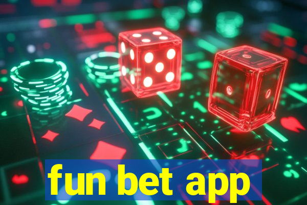 fun bet app