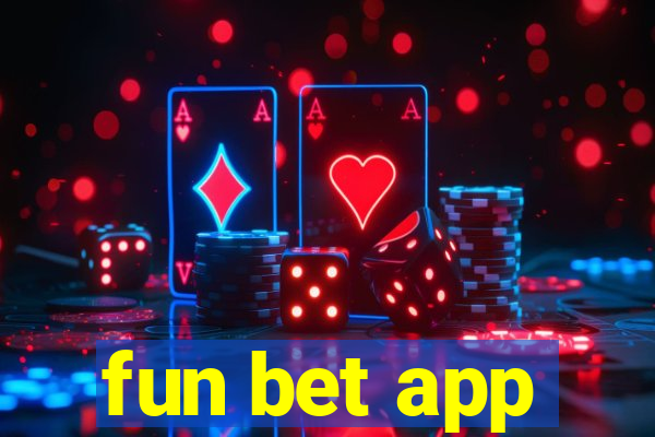 fun bet app