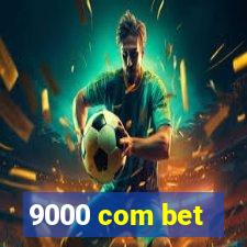 9000 com bet