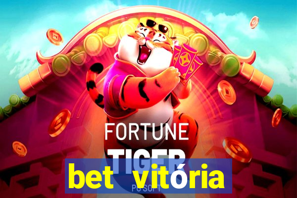 bet vitória apostas online