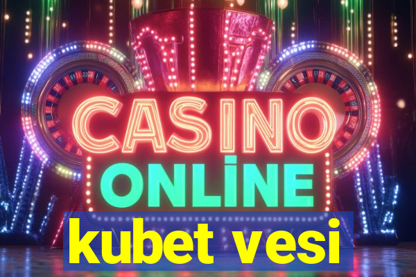 kubet vesi