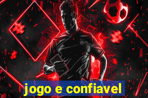 jogo e confiavel