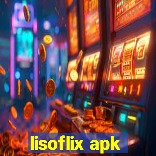 lisoflix apk