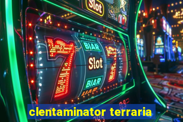 clentaminator terraria