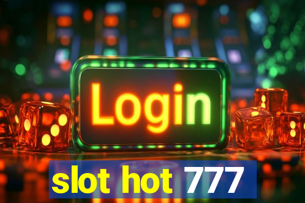 slot hot 777