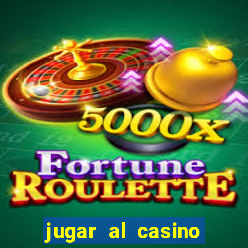 jugar al casino gratis ruleta