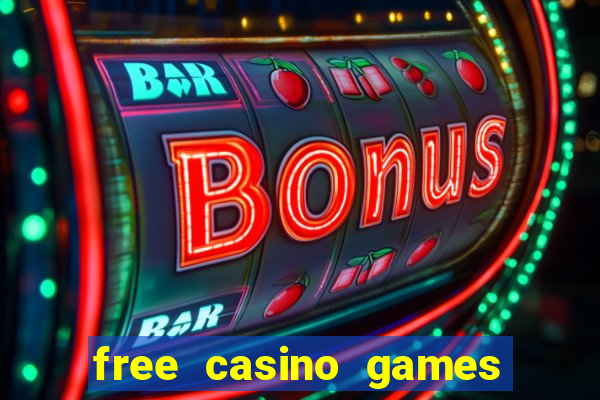 free casino games free casino games