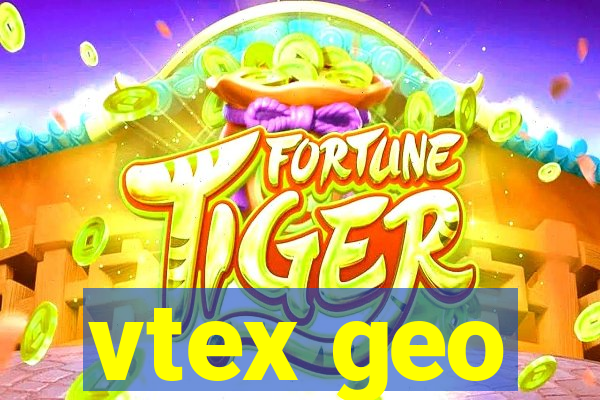 vtex geo