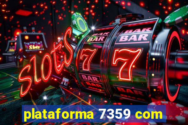 plataforma 7359 com