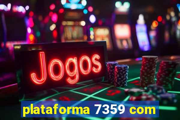 plataforma 7359 com