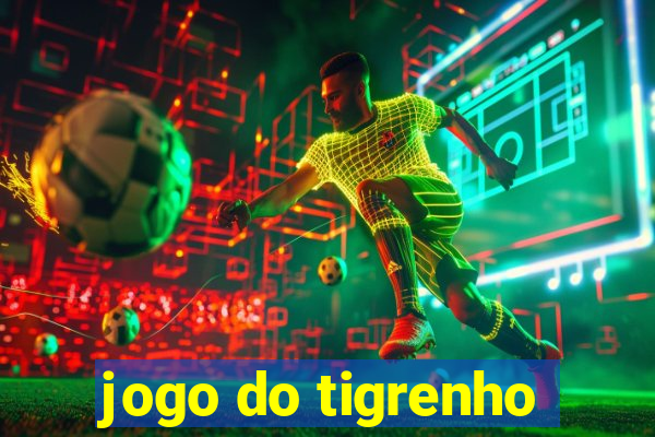 jogo do tigrenho