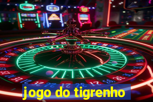 jogo do tigrenho