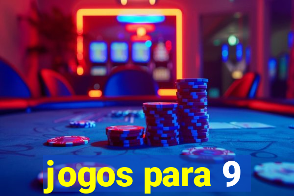 jogos para 9