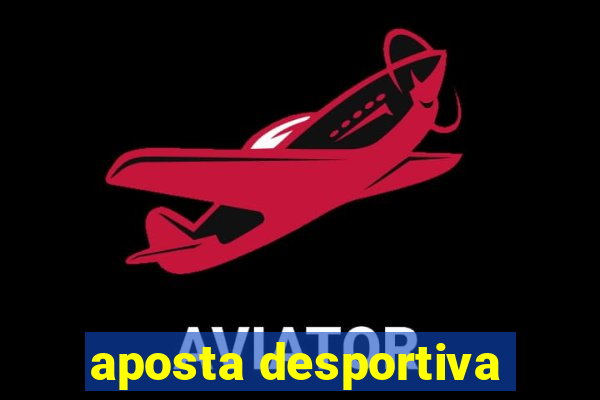 aposta desportiva