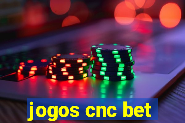 jogos cnc bet