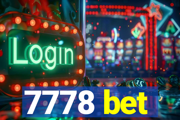 7778 bet